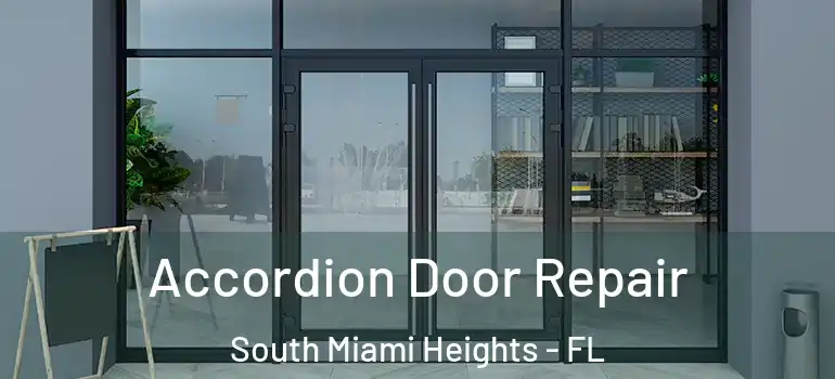  Accordion Door Repair South Miami Heights - FL