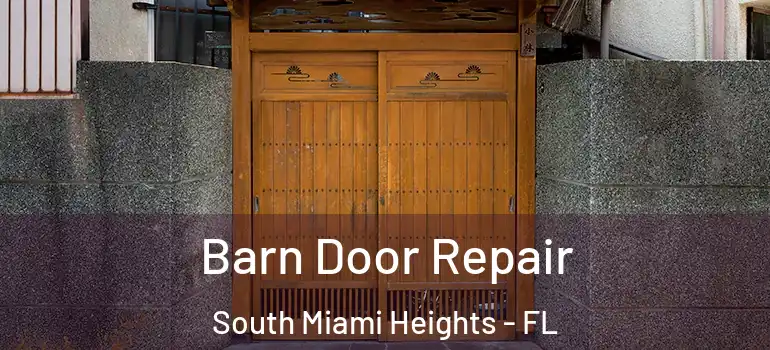  Barn Door Repair South Miami Heights - FL