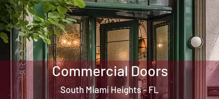  Commercial Doors South Miami Heights - FL