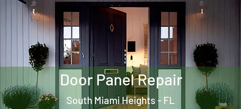  Door Panel Repair South Miami Heights - FL