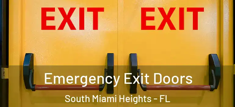  Emergency Exit Doors South Miami Heights - FL