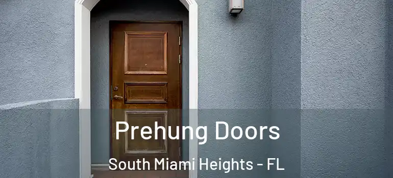  Prehung Doors South Miami Heights - FL