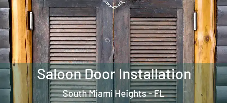  Saloon Door Installation South Miami Heights - FL