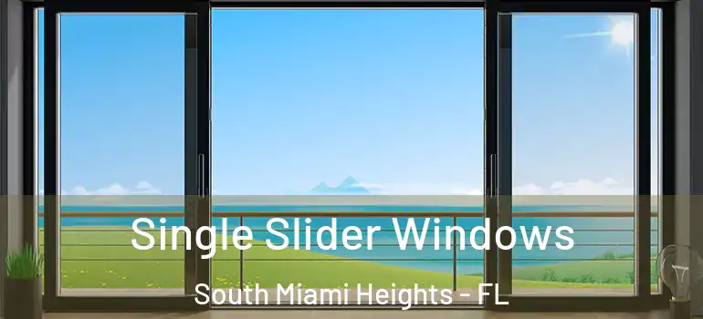  Single Slider Windows South Miami Heights - FL