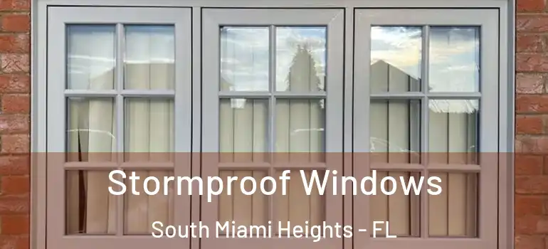 Stormproof Windows South Miami Heights - FL