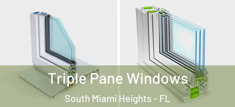  Triple Pane Windows South Miami Heights - FL