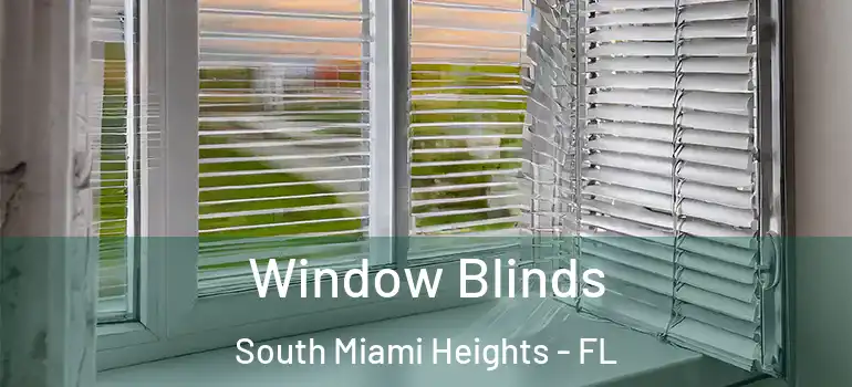  Window Blinds South Miami Heights - FL