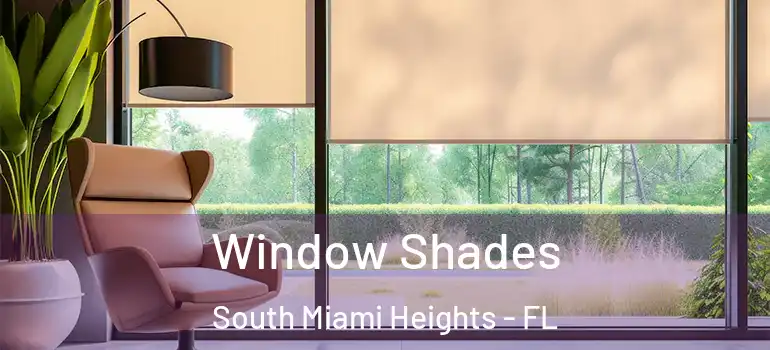  Window Shades South Miami Heights - FL