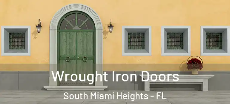  Wrought Iron Doors South Miami Heights - FL